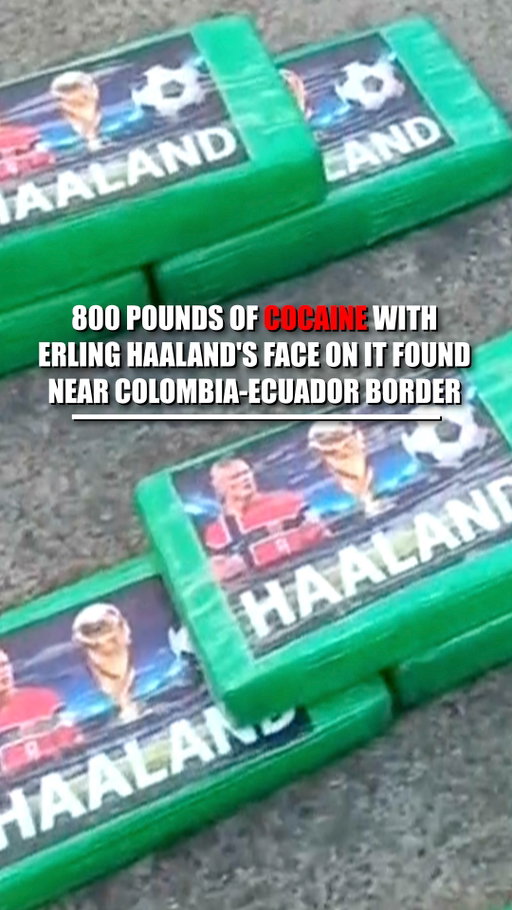 A massive cocaine bust near Ecuador's border with Colombia comes with a bizarre twist: hundreds of packages feature the face of soccer superstar Erling Haaland.

Police say they seized nearly 800 pounds of cocaine packed into 370 packages and arrested the truck driver.

Officials estimate the haul amounts to roughly 7.7 million doses.