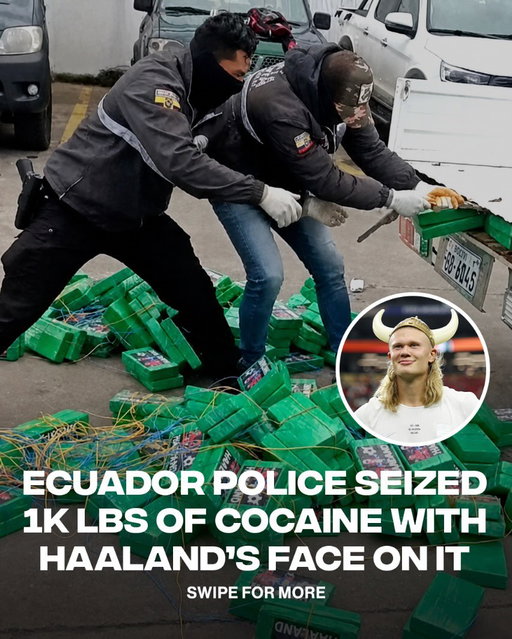 The Haaland hype has taken on a new form 😬

Ecuador police seized 469kg of cocaine hidden in a truck near the Colombian border, with Erling Haaland’s face printed across the packaging. The shipment was reportedly worth millions if sold in the U.S. or Europe. Authorities say traffickers have previously used celebrity and footballer images to identify different shipments.

[📸: via/ EcuadorNationalPolice]