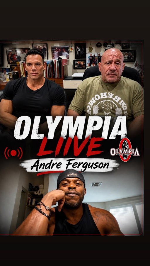 OLYMPIA LIVE!
@mrolympiallc 

👇 COMMENT “VEGAS” BELOW 👇and we’ll send you the direct link for Olympia tickets, event information and everything you need to plan your Olympia weekend!

Q & A - Olympia Instagram Live with Olympia head judge Steve Weinberger and host  @frank_sepe 

Guest: @luckylibra213 Andre Ferguson IFBB Men's Physique Pro "30" Pro Victories 

⁉️ They discuss the popularity of the divisions, @cbum etc? 

✅ What do you think? Comment Below ⬇️

GET TICKETS 🎫 MROLYMPIA.com
September 24-27 Las Vegas  Nevada 
@palms 

@mrolympiallc @jake_wood_media @steveweinberger.bevsgym @muscleandfitness @flex_magazine

 #mrolympia #lasvegas #bodybuilding mensphysique