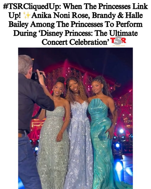 #TSRCliquedUp: It was a night of unity and beauty, as #AnikaNoniRose, #Brandy, and #HalleBailey were among the list of Disney princesses to share the stage for “Disney Princess: The Ultimate Concert Celebration.” 
____________________________________
As many of you know, Brandy starred 
as Cinderella in 1997. Anika is the voice of Princess Tiana, and Halle starred as Ariel in the latest adaptation of “The Little Mermaid.” 
____________________________________
The concert also included Jodi Benson, Paige O’Hara, Auli’i Cravalho, Susan Egan, Catherine Laga’aia, Judy Kuhn, and Lea Salonga. (SWIPE)—(🎥: @bryonjavar)—(📸: @gettyimages) ✍🏾: #TSRStaffJW