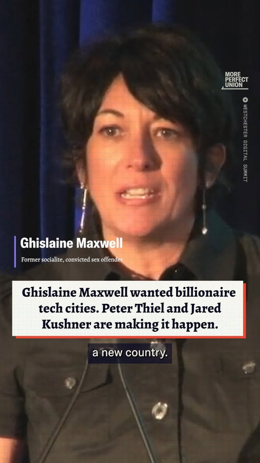 Ghislaine Maxwell wanted to use technology to create a new country, and although that might sound nuts Palantir's co-founders and the Trump administration are making it happen.

Tech oligarchs are thrilled at the idea of creating small "nations" that are essentially regulation-free zones where they can do whatever they want and exploit whoever they want.

Now, under Trump, the federal government is helping them carve chunks out of other countries to make that happen.

Producer: @snmrrw
Editor: @kungaaaaaaaa
Supervising Producer: Court Fuller