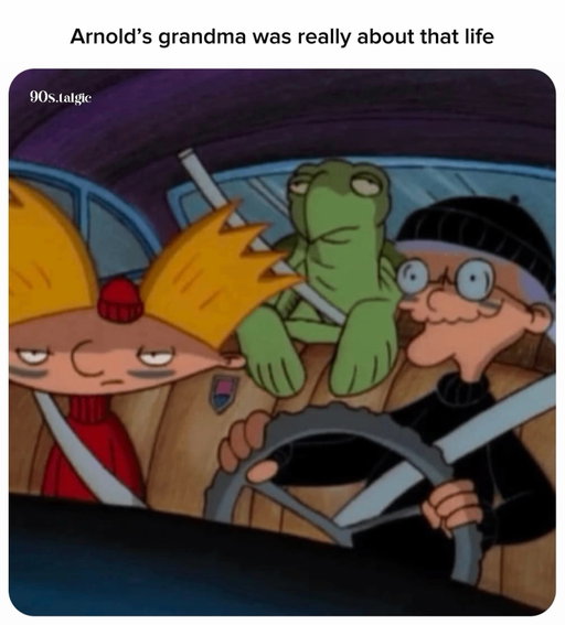 Grandma been waiting her whole life for this moment

Gertrude “Pookie” Shortman is Arnold’s eccentric and unpredictable grandmother in Hey Arnold!. Known for her wild imagination, unusual outfits, martial arts skills, and spontaneous adventures, Grandma Gertie was never portrayed as a typical grandmother. Despite her chaotic personality, she was fiercely protective of Arnold and often gave him surprisingly thoughtful advice when he needed it most.