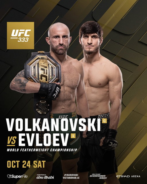 Who’s the top dog?!

@AlexVolkanovski vs @Movsar_Evloev_94 headlines #UFC333 on OCT 24!

[ Tickets on sale MONDAY | @AbuDhabiEvents | #InAbuDhabi | @VisitAbuDhabi ]