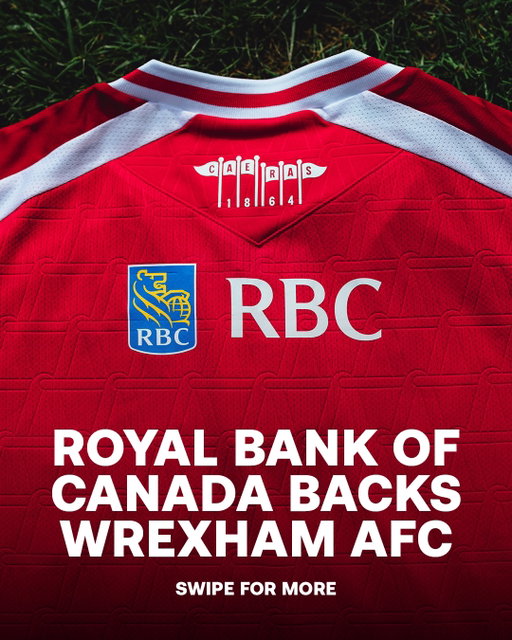 Storied history, new chapter. @RBC is proud to back @wrexham_afc - literally.