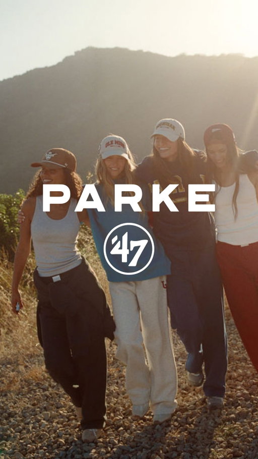 Same friends, different schools. A collection that goes where you do. Parke & ‘47. August 25th @ 10 AM EST.