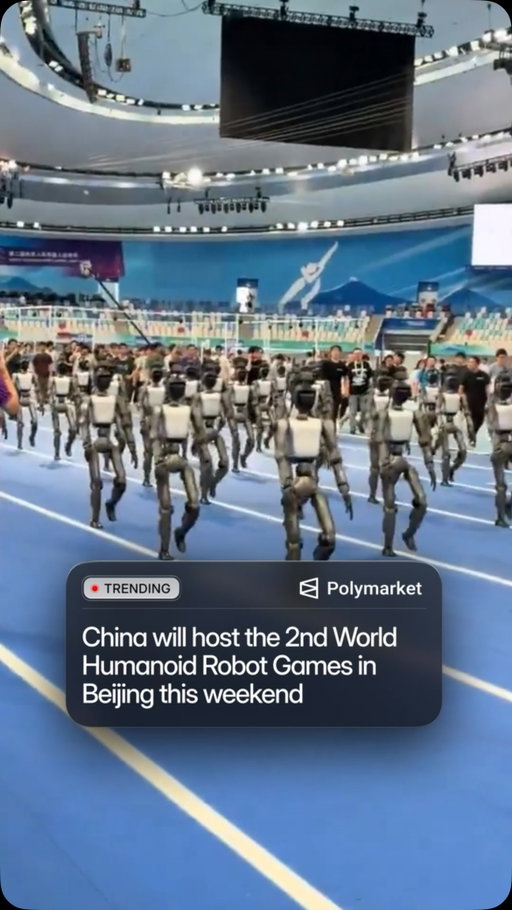 Beijing is preparing to host more than 2,000 robots for the 2nd World Humanoid Robot Games, with 666 teams from 16 countries and regions set to compete through August 26. 

This year, organizers have introduced a dedicated “Robot Home,” essentially an athletes’ village for the mechanical competitors, with space for more than 1,500 robots and charging capacity for at least 1,200 batteries.

Traders predict a 10% chance Tesla will release a humanoid robot before 2027.