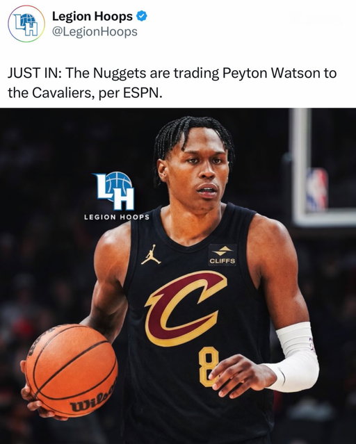 BREAKING: Peyton Watson headed to Cleveland in a massive deal. Cavs made a splash 🍿