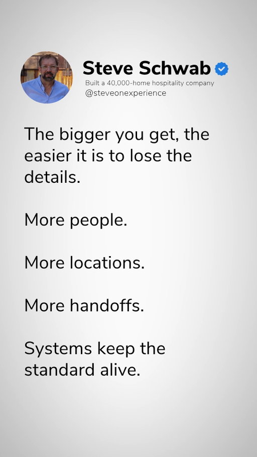 Don't lose the details as you scale. 

Growth introduces complexity. More people, more locations, and more handoffs create natural gaps where quality can easily fall through the cracks.

Protecting brand standards during expansion requires:

- Clear Processes: Eliminating guesswork for field teams and property managers.
- Accountability Loops: Checking backend execution consistently across all units.
- Consistent Handouts: Ensuring guest communication stays seamless at every stage.

Systems keep the standard alive when the operation grows.

Bigger isn't the win. Better is.

Follow @steveschwab1971 for more hospitality and leadership insights.

#BusinessGrowth #ShortTermRentals #QualityControl #FoundersMindset