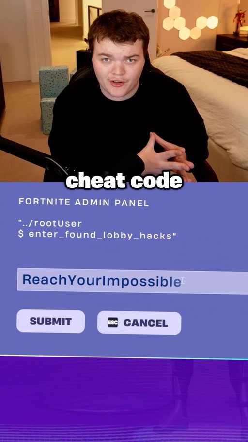 FORTNITE MESSED UP!

Use Cheat Code “ReachYourImpossible”