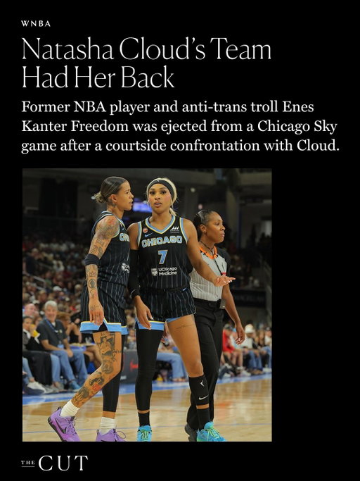 The right-wing meltdown over whether trans women should play in the WNBA continued at a recent Chicago Sky game, where former NBA player Enes Kanter Freedom got into a verbal courtside altercation with Natasha Cloud over his shirt, which read, “Woman: noun. Adult human female.” But Cloud’s teammates intervened to defend her before Freedom was escorted out of the game by security. At the link in bio, read more details on how the altercation unfolded and find out what Cloud had to say on social media following the incident.