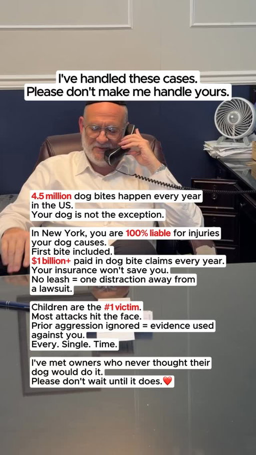 I have sat across from dog owners who never believed their dog was capable of this. By the time they were in my office, it was too late to prevent it.

New York holds dog owners fully liable for injuries their dog causes, no exceptions, no grace period, no “but he’s never done this before.” The law does not care. The victim’s injuries do not care.

Most people assume their homeowner’s or renter’s insurance covers them completely. It often does not cover the full extent of what a serious bite claim can cost.

Children are the most common victims. The injuries are often to the face. And if your dog has ever shown aggression before and you ignored it, that history will be used against you in court.

Keep your dog leashed. Know your liability. And if your dog has hurt someone, call us before you say anything to the other party or their insurance company.

We handle dog bite cases and personal injury claims across all 5 boroughs of New York City.

Comment CASE below for a free consultation.
