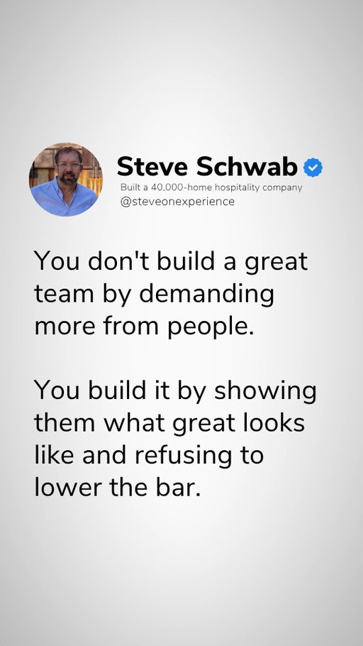 Show them what great looks like. 

Building an exceptional team isn't about issuing demands or piling on pressure. Demanding more without clarity only leads to burnout and inconsistent results.

True organizational strength comes from modeling excellence and upholding non-negotiable standards:

- Model the Standard: Demonstrate precisely what "great" looks like in daily execution.
- Refuse to Lower the Bar: Maintain high expectations instead of accepting sub-par performance.
- Empower Through Clarity: Give the team the exact vision and tools needed to reach peak standards.

Show the way, maintain the standard, and watch the team rise.

Bigger isn't the win. Better is.

Follow @steveschwab1971 for more hospitality and leadership insights.

#LeadershipDevelopment #WorkplaceStandards #TeamExcellence #ExecutiveStrategy