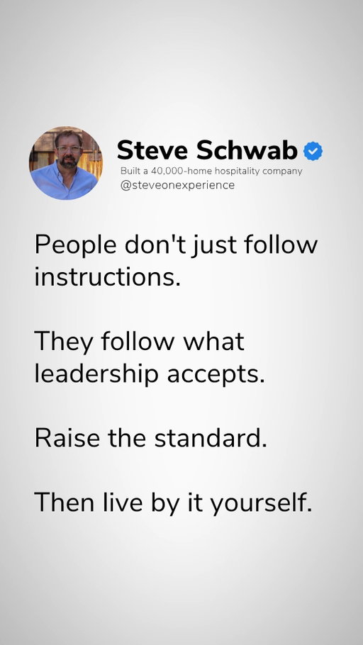 People don't just follow instructions, they follow what leadership accepts. 

Writing manuals and delivering speeches won't define a company's culture. What leadership tolerates on a daily basis becomes the true operational standard. If sub-par work is accepted without comment, that lower bar becomes the new default.

To lead by example and raise standards:

- Live the Standard: Model the exact level of detail, speed, and care expected from the team.
- Refuse Mediocrity: Address minor slips early so quality never erodes over time.
- Stay Consistent: Keep expectations clear across every property and project.

Set the bar high, then live by it yourself.

Bigger isn't the win. Better is.

Follow @steveschwab1971 for more hospitality and leadership insights.

#LeadershipByExample #WorkplaceCulture #CompanyStandards #ExecutiveStrategy