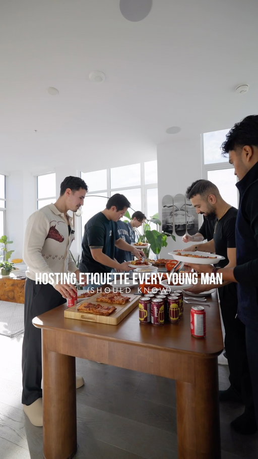 Hosting is a skill every man should learn.