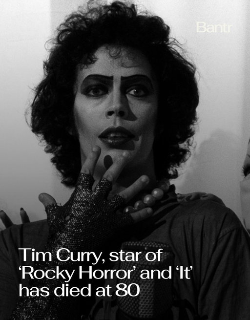 Tim Curry, the legendary actor whose unforgettable roles spanned more than five decades, has died at 80.

Curry became a cultural icon as Dr. Frank-N-Furter in The Rocky Horror Picture Show, before going on to play Pennywise in the 1990 adaptation of It and appearing in beloved films including Clue, Annie, Home Alone 2, Muppet Treasure Island and The Hunt for Red October.

His career extended far beyond the screen. Curry was also an acclaimed stage performer, earning three Tony Award nominations, along with an Emmy nomination for his television work.

He suffered a major stroke in 2012 and continued making appearances and performing voice work in the years that followed.

Rest in power, Tim.

By the way, we have a weekly newsletter rounding up the biggest stories so you don’t have to. One newsletter. Once a week. Link in bio.

Media via Shutterstock

#readbantr #timcurry #rockyhorror #restinpeace