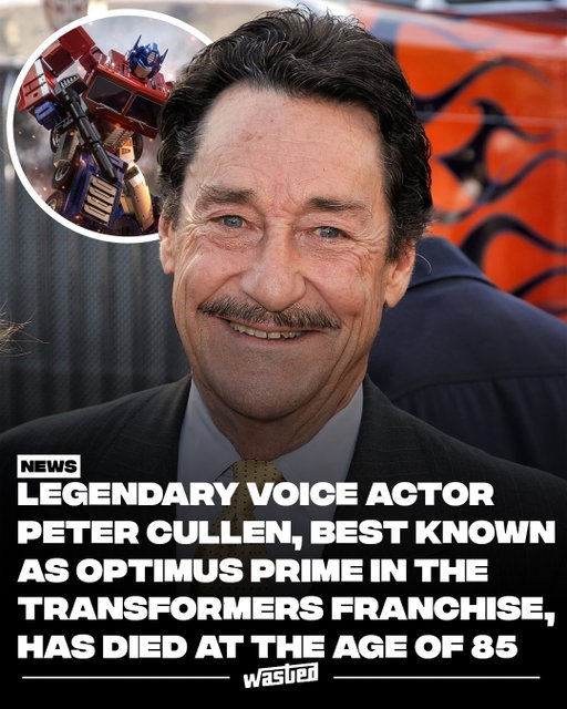 Peter Cullen built Optimus Prime out of his brother. Larry Cullen was a Marine who served in Vietnam from 1965 to 1968, and Peter has said he came home quieter, a man and a superhero. Before the 1984 audition, Larry told him that if he was going to be a hero, be a real one, and be strong enough to be gentle.

Cullen died Wednesday at his home in Los Angeles at 85. His agent Kevin Motley confirmed it, and no cause was given.

Born in Montreal in 1941, he graduated in the first class of the National Theatre School of Canada and worked more than 200 credits across six decades. Eeyore in Winnie the Pooh. K.A.R.R. on Knight Rider. King Kong. He invented the clicking sound the Predator makes, auditioning while coughing up blood from overwork.

He voiced Optimus Prime for 40 years, through the original series, every live-action film and the games.

His family asked people to lead with compassion, integrity and loyalty.

RIP

Sources: Deadline, The Hollywood Reporter, Newsweek