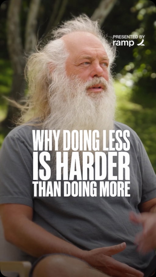 Less is more but to get less you have to do more. From my conversation with Rick Rubin.