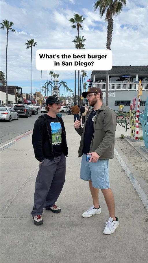 What’s the best burger in San Diego?

#sandiegoliving #streetinterview