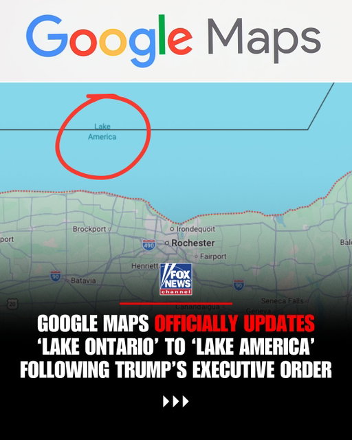 IT'S OFFICIAL: Google Maps has changed "Lake Ontario" to "Lake America" following President Trump’s executive order.