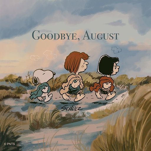 Bye, August!