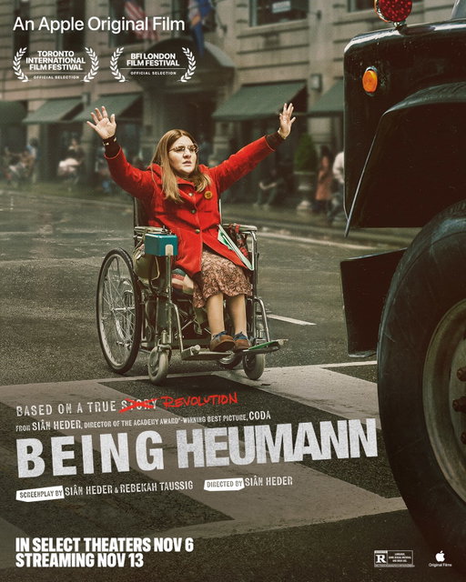 They wouldn’t make way for Judy, so she forged her own path.

Being Heumann is in select theaters November 6. Streaming November 13 on Apple TV.

[Image Description: Ruth Madeley as Judy Heumann sits in her wheelchair on a busy street with her hands raised up in protest, as a large car approaches her. Text on the image reads: An Apple Original Film, Toronto International Film Festival, BFI London Film Festival, Based on a true story (but “story” is crossed out and replaced with “revolution”), from Siân Heder, director of the Academy award-winning best picture, CODA, BEING HEUMANN, screenplay by Siân Heder and Rebekah Taussig, directed by Siân Heder, in select theaters Nov 6 streaming Nov 13.]

#BeingHeumann #AppleTV