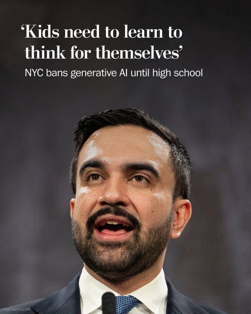 New York City Public Schools, the largest school system in the country, has banned student-facing generative AI tools in classrooms through eighth grade for this school year, adopting one of the most aggressive AI policies in the nation.

The moratorium follows intense pressure from parents and other advocates, who urged New York Mayor Zohran Mamdani (D) to enact a two-year ban on AI in classrooms.

Mamdani’s plan calls for a one-year pause that he said can be extended or amended, depending on how the first year goes.

“This moratorium is a commitment to getting the future right,” Mamdani said. “Kids need to learn to think for themselves, they need to work alongside their peers, they need to learn how to ask better questions, and they need to learn what it feels like to not know the answer.”

The new policy also recommends30-minute screen-time limits for students in third to fifth grade and 45 minutes for sixth to eighth grades.

Tap the link in our bio to read more.