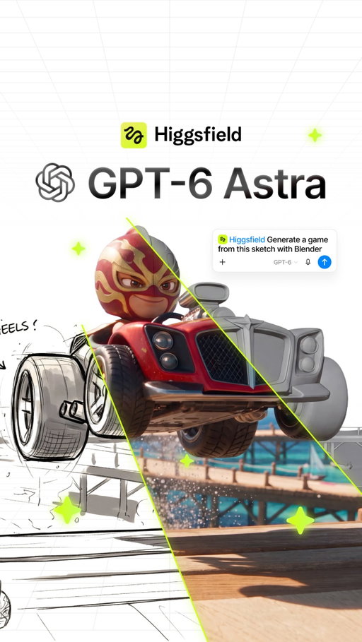 × GPT-6 Astra 

Comment “GPT” to get the link 🖇

OpenAI’s strongest model yet for coding, reasoning, and complex knowledge work, paired with real-time 3D generation.

You can build a playable game from a single prompt: mechanics, story, and every asset generated by Higgsfield MCP.

Coming soon to Higgsfield.