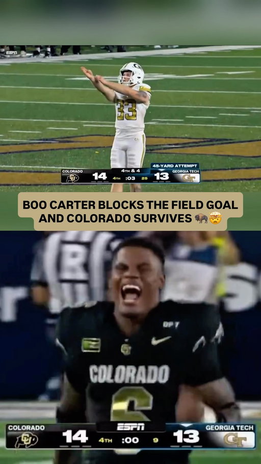 BOO CARTER SAVES COLORADO’S SEASON OPENER 😱🦬

Boo Carter came up with the play of the game when Colorado needed it most.

After Julian Lewis connected with Charlie Williams for a 20-yard touchdown with just 37 seconds remaining to put the Buffaloes in front, Georgia Tech still had one final opportunity to steal the game.

The Yellow Jackets moved into position for Aidan Birr to attempt the potential game-winning field goal, but Carter came flying in and BLOCKED IT to seal a 14-13 Colorado victory in Atlanta.

What a way for Deion Sanders and the Buffaloes to begin the 2026 season.

Colorado struggled to consistently find an offensive rhythm throughout the night, but Lewis delivered when it mattered most and Carter finished it off with an unbelievable special teams play.

It’s also a little bit of revenge for the Buffs after Georgia Tech went into Boulder and beat Colorado 27-20 in the 2025 season opener.

BOO CARTER CALLED GAME. 🦬🔥

How big could this win end up being for Colorado?🤔

#collegefootball #cfb #cfb26 #cfb25