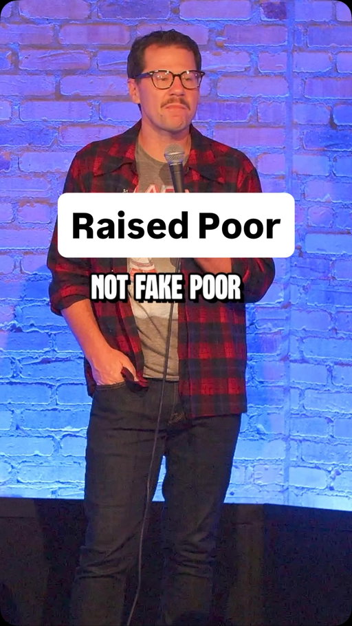 Raised poor has different meanings to different people…. 

Tour dates!

9/11-12: Dayton, OH
9/17: Rochester, NY
9/18: Albany, NY
9/19: Syracuse, NY
9/24-26: Sacramento, CA
10/2-3 Toronto, ON 10/9-10: Lexington, KY
10/17-18: San Jose, CA
10/21: Springfield, MO
10/22: Lowell, AR
10/28: Naples, FL
10/29: Tampa, FL
11/6-7: Chattanooga, TN
11/4: Jacksonville, FL
11/5: Orlando, FL
11/8: Huntsville, AL
11/19: Grand Rapids, MI
11/20-21: Detroit, MI
11/27: San Diego, CA
12/3-5: Indianapolis, IN
12/6: Columbia, MO
12/10-12: Austin, TX

#comedy #poor #standup #money #broke