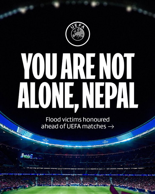 🤍 You are not alone, Nepal. 

This week, flood victims will be honoured with a moment of silence ahead of all UEFA Champions League matches.