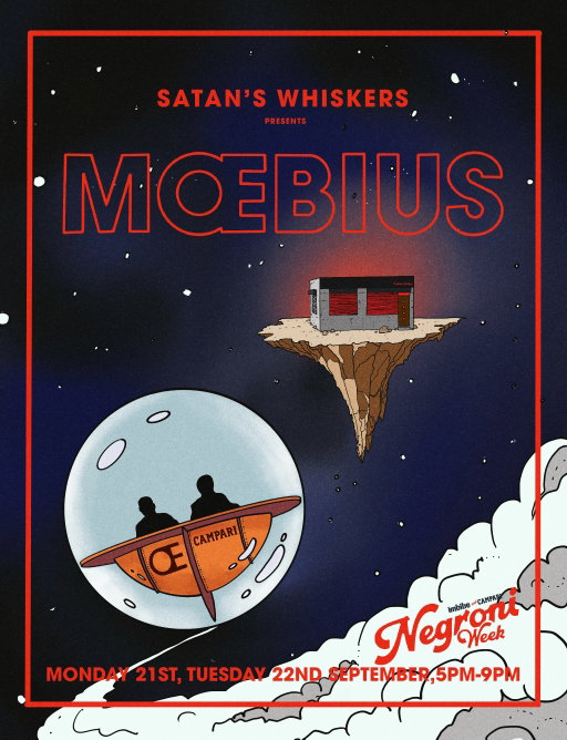 😈 x 🚀 x 🔴

We are over the moon to welcome back our friends from Moebius @lorenzoquerci ,@iamdiakyy & @ivanpuntillo_  for two consecutive nights at the end of this month:
Not only they will be mixing delicious @campari drinks, but they are also travelling with  @enricocroatti Head chef of @moebiusmilano who will be cooking three complimentary lil dishes both evenings for you to experience the the essence of Italy from the heart of Bethnal Green.

Everybody mark these dates on your calendars:

🗓️ Monday 21st, September 
⏱️ 5pm - 9pm
📍Satan’s Whiskers

🗓️Tuesday 22nd, September
⏱️5pm - 9pm
📍Satan’s Whiskers

☎️ As per usual, Satan recommends you to BOOK YOUR TABLE to avoid disappointment because when the drinks and the food are gone, they will be GONE.

🎨 @k.udc