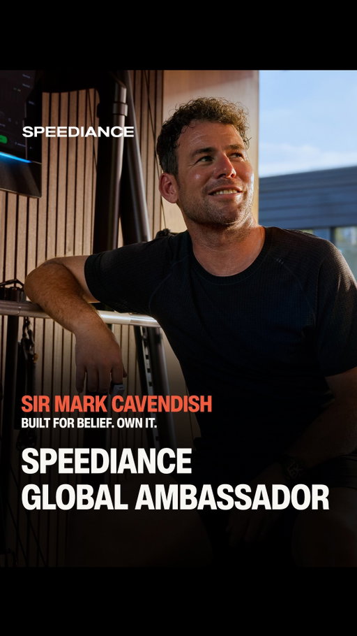MEET OUR NEW GLOBAL AMBASSADOR: SIR MARK CAVENDISH.

He’s reached the top. More than once. But the real story is what happened after.
The setbacks. The doubt. The days when people thought it was over. And the choice to keep showing up.

That mindset is something we share at Speediance: progress is built in the moments nobody sees. Rep after rep. Choice after choice. Building belief. Not chasing perfection.
Here’s to what’s next.

Speediance × Sir Mark Cavendish
Built for Belief. OWN IT.

#Speediance #MarkCavendish #BuildForBelief