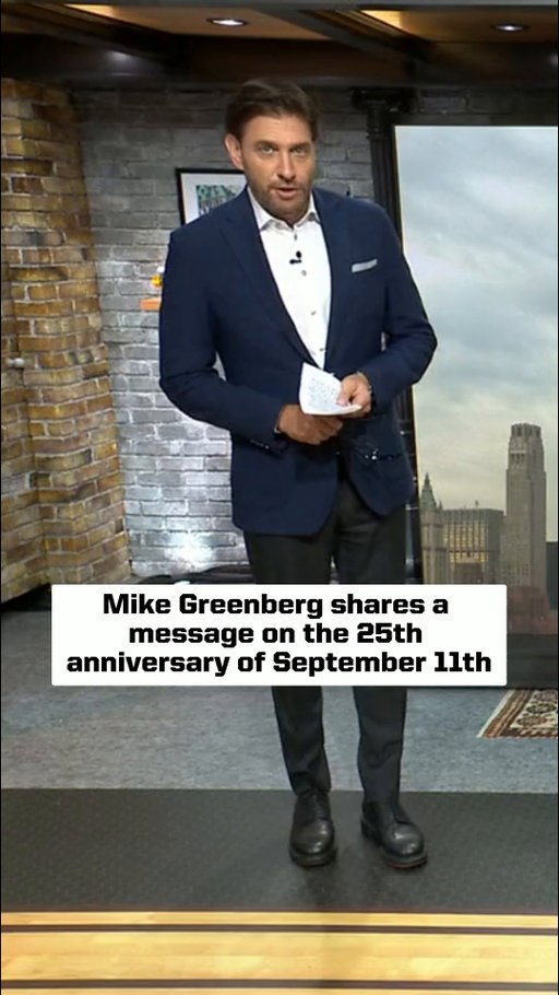 Mike Greenberg opened Get Up with a moment of reflection on the 25th anniversary of September 11th.