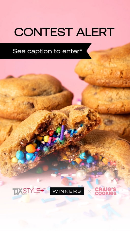 🍪 CONTEST ALERT 🍪 

WINNERS x @craigscookies is turning digital cookies into real ones. Because cookies, like WINNERS, are better IRL. 🖤

To celebrate, we’re giving STYLE+ members the chance to WIN* a $100 WINNERS gift card + a half-dozen of the exclusive WINNERS cookies from Craig's Cookies (approx. value $25 CAD).

To Enter:
🍪 Like this post
🍪 Follow @WINNERS and @craigscookies
🍪 Comment confirming you’re a STYLE+ member ✨

Not a STYLE+ member yet? Sign up for free at the link in our bio, then come back and enter!

*See pinned comments for contest details. Full contest rules: https://www.tjxstyleplus.ca/Winners_craigs_cookies

Please note: Craig’s Cookies is not a nut-free facility.

-

🍪 ALERTE AU CONCOURS 🍪
 
WINNERS x @craigscookies transforme des biscuits numériques en biscuits bien réels. Parce que les biscuits, tout comme WINNERS, sont encore meilleurs dans la vraie vie. 🖤
 
Pour l’occasion, nous offrons aux membres STYLE+ la chance de GAGNER* une carte-cadeau WINNERS de 100 $ ainsi qu’une demi-douzaine de biscuits WINNERS exclusifs de Craig’s Cookies, d’une valeur approximative de 25 $ CA.
 
Pour participer :
🍪 Aimez cette publication
🍪 Suivez @WINNERS et @craigscookies
🍪 Laissez un commentaire confirmant que vous êtes membre de STYLE+ ✨
 
Pas encore membre de STYLE+ ? Inscrivez-vous gratuitement à partir du lien dans notre bio, puis revenez pour participer !
 
*Consultez le commentaire épinglé pour connaître les détails du concours. Règlement complet du concours : https://www.tjxstyleplus.ca/Winners_craigs_cookies
 
Veuillez noter que les installations de Craig’s Cookies ne sont pas un environnement sans noix.

#WINNERSFabFinds #WINNERSCanada #TrouvaillesWINNERS