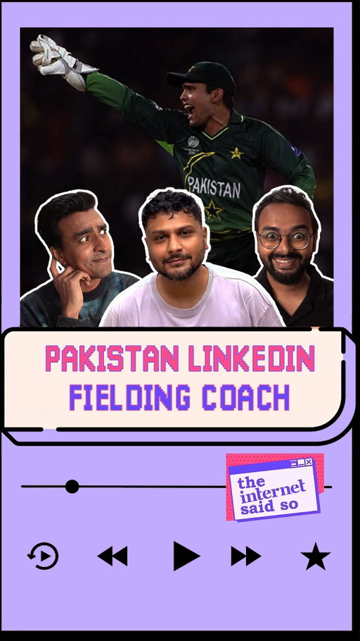 Pakistan LinkedIn Fielding Coach

Watch full video on YouTube

All links in bio

{VarunThakur, Aadar Malik, KautukSrivastav, NevilleShah, TISS, Podcast, TheInternetSaidSo, Comedy, Cricket, Pakistan}
