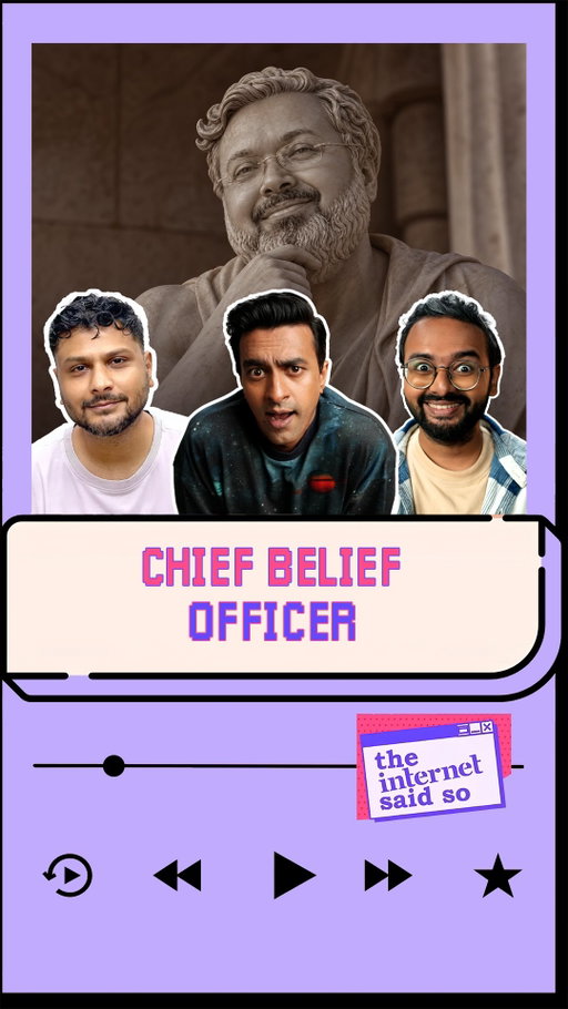 Chief Belief Officer 

Watch full video on YouTube

All links in bio

{VarunThakur, Aadar Malik, KautukSrivastav, NevilleShah, TISS, Podcast, TheInternetSaidSo, Comedy}
