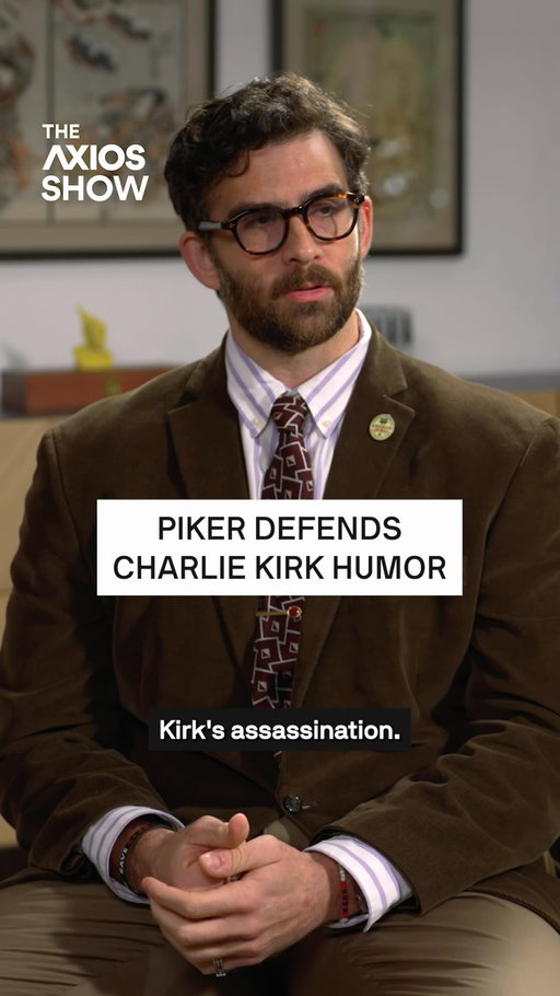 👀 On a new episode of The Axios Show, Hasan Piker tells Alex Thompson why he sarcastically sings ‘We Are Charlie Kirk’:

“I’m mocking Charlie Kirk’s positions, and also on top of that, I’m mocking the forced reverence that took place. I’m not mocking Charlie Kirk’s assassination.”

Watch the full episode on Axios.com or our YouTube channel.