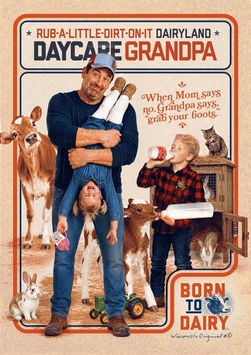 When Mom says no, Grandpa says ‘grab your boots.’ 

The Dairyland Daycare Grandpa runs the farm like clockwork — and the grandkids are just part of the crew. He’s got one hand on the tractor wheel, one passing out snacks, and a standing rule: every grandkid drinks whole milk, no exceptions. 

Support Wisconsin Originals like #81 by looking for the Proudly Wisconsin badge. Drink whole milk (like grandpa says). Eat Ice Cream. Load up on butter and cheese!

Meet more Wisconsin Originals who were Born to Dairy at BornToDairy.com
#wisconsindairy #BornToDairy
