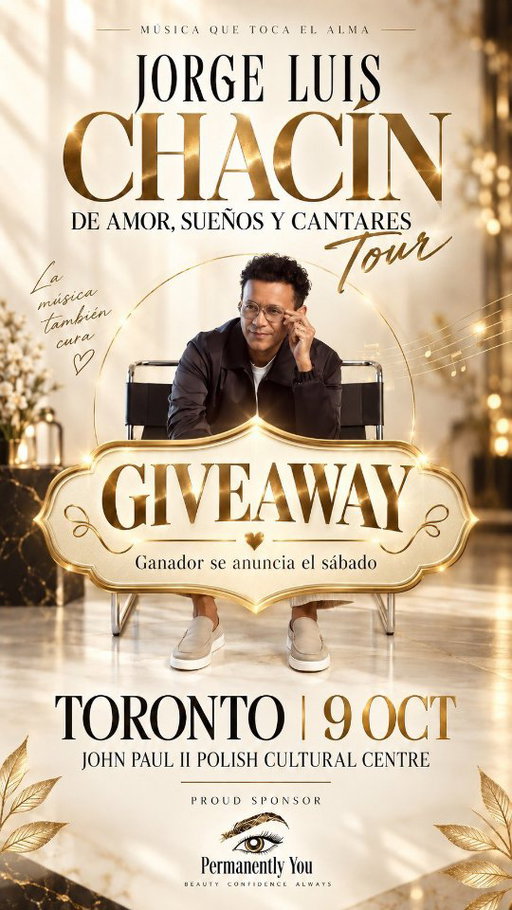 ✨ GIVEAWAY PARA DOS ✨

¿Quieres vivir una noche especial junto a alguien que también ame la música? 🎶🤍

Participar es muy fácil:

Cuéntanos en los comentarios cuál es tu canción favorita de Jorge Luis Chacín.
Etiqueta a la persona que quieres que te acompañe.
Sigue a @info.mayamproducciones y @permanentlyyou.

Y listo, ya estás participando. ✨los ganadores serán anunciados el día sábado 26 de Septiembre ✨✨✨✨

Prepárate para disfrutar “De Amor, Sueños y Cantares Tour” en Toronto. 🎤

📅 9 de octubre
📍 John Paul II Polish Cultural Centre

#PermanentlyYou #JorgeLuisChacin #GiveawayToronto #TorontoEvents #MusicaLatina