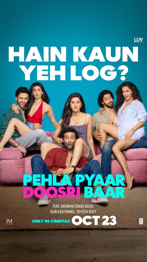 Hain Kaun Yeh Log?

#PehlaPyaarDoosriBaar In Cinemas 23rd October

@sparshwaliaa @alishachopra1 @kuunnnaaalllll @_vaidyasakshi @tusharchhibber @sargun_kaur.luthra @be_a_bassi @gurleen_pannu @dixitdevesh @anujpsaini @jehanhanda #LuvRanjan @gargankur82 @luv_films @tseries.official @penmovies #PenMarudhar