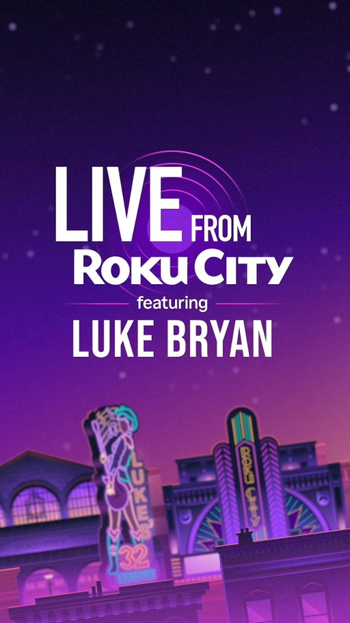 Watch Live from Roku City, featuring three exclusive performances from Luke Bryan, free on Roku now!