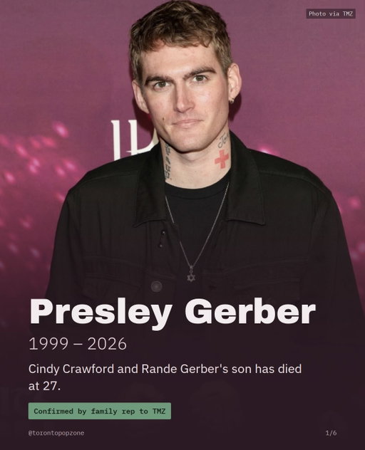 This is just heartbreaking. 💔

Presley Gerber, the son of Cindy Crawford and Rande Gerber, has died at 27.

I honestly don’t even know what to say. There are no words for a family to lose a child, especially this young.

Sending so much love to the Gerber family and everyone who knew and loved Presley.