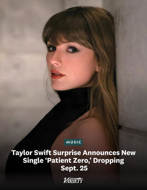 NEW TAYLOR SWIFT SONG

#TaylorSwift is releasing a new song, "Patient Zero," on September 25.

“I’ve been impatiently waiting to tell you that my brand new single ‘Patient Zero’ will be out on September 25 (!!!!!!!!!!!!) and it’s available to pre-order now on my website for 24 hours,” the singer announced on her website. 

Speculation has run rampant for months that she would be putting out “Taylor Swift (Taylor’s Version)” for the 20th anniversary of her self-titled debut album, but every indication is that this new single has nothing to do with that. Rumors have now switched to the idea that she might be putting out an expanded or deluxe edition of 2025’s “The Life of a Showgirl,” despite her declaration at the time that the album would not have bonus tracks beyond the 12 tracks that were part of the package.