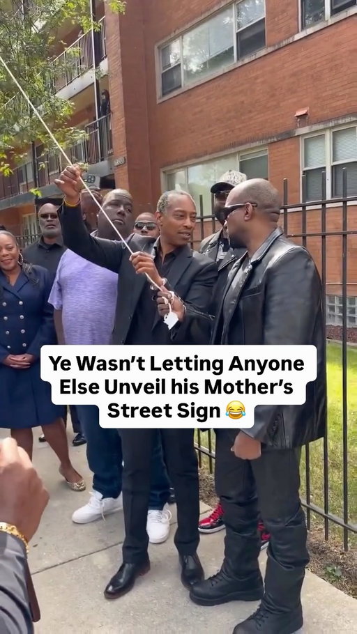 Ye made sure he was the one to do the honors as Chicago unveiled the new “Dr. Donda West Way” street sign in tribute to his late mother. 😂

“It is my privilege to unveil the honorary... It is her son Ye’s privilege...”