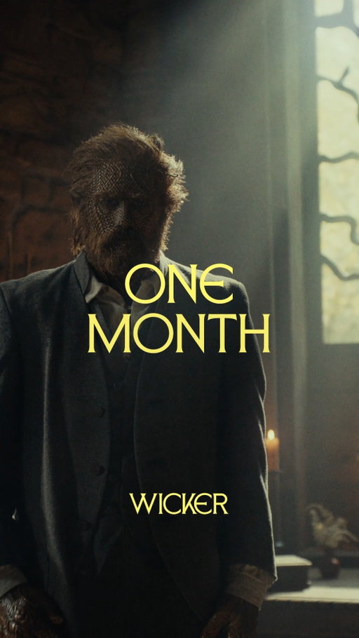 One month until WICKER. Put on your Sunday best.