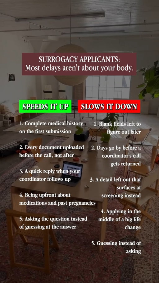 If you're applying to become a surrogate, preparation matters more than you might think.

Having your medical history ready, uploading documents early, responding quickly, and being completely upfront can help prevent avoidable delays.

And if you're unsure about something?

Ask.

One question now can save a lot of back and forth later.

Save this if you're thinking about starting your surrogacy journey.