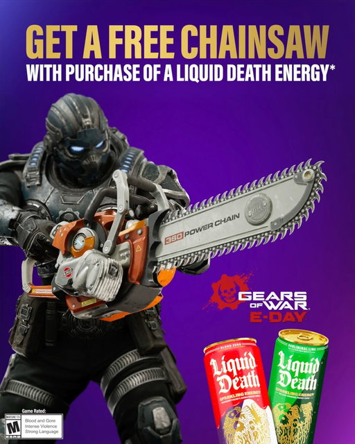 Buy @liquiddeath Energy, get a free chainsaw! 

Now, for a limited time, when you buy any Liquid Death Energy, you’ll get a code for the exclusive in-game Chainsaw Flex pose in the new @gearsofwar: E-Day out October 6 on @xbox and Steam.

Tap the link in bio to get your free chainsaw.

Purchase required. Ends 11/30/26 or while supplies last. 18+, 50 U.S./D.C. only. Limit 1 Valid Submission per person. Codes unlock in-game content; game sold separately. Void where prohibited. For Official Rules, visit liquiddeath.com/pages/gearsofwar-digital-official-rules.