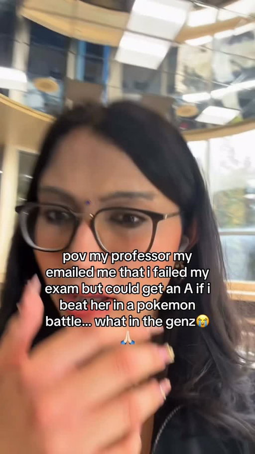 Would you battle your professor for an A—yes or no? 😭

POV: my professor emailed me that I failed my exam but could get an A if I beat her in a Pokémon battle… what in the gen z 😭🙏🏻 my GPA depends on my team now 💀

professor pokemon battle
failed exam storytime
pokemon battle for an A
funny professor email
gen z professor
college exam fail
pokemon grade challenge
professor email reaction
pokemon battle for grades
college student problems
professor challenges student
battling for my grade
funny college story
unexpected professor email
pokemon college humor
college plot twist
gen z college humor
failed exam second chance
student life humor
pokemon battle challenge
pov your professor plays pokemon

#CollegeLife #Pokemon #GenZ #Professor #Storytime