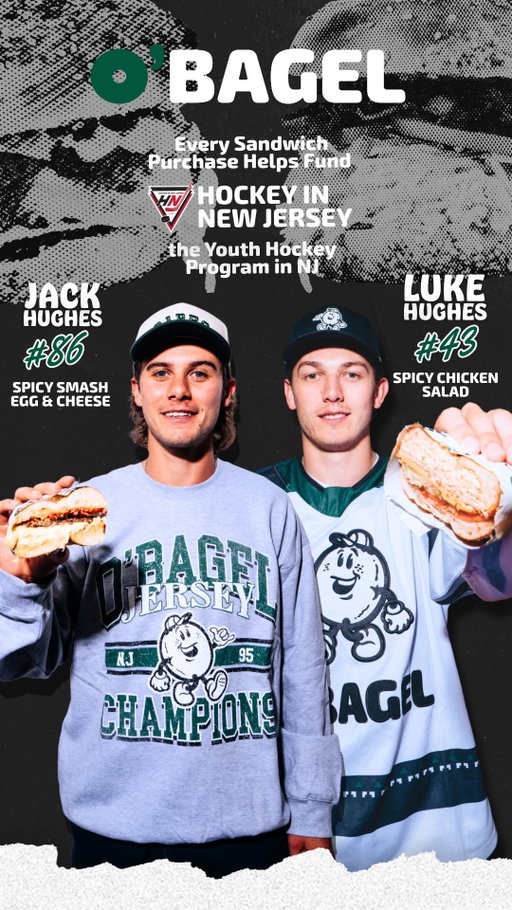 JACK & LUKE HUGHES x O’BAGEL 🏒🥯

We teamed up to create two signature sandwiches:

Jack’s Spicy Smash Egg & Cheese
Luke’s Spicy Chicken Salad

A portion of proceeds from every sandwich sold will go to Hockey in New Jersey, helping support the next generation of hockey players right here in NJ.

Plus, every purchase of a Hughes sandwich gets you entered for a chance to win a signed jersey. 👀

Available at O’Bagel starting October 1st.