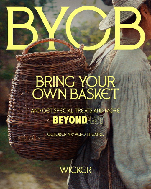 Come prepared, basketheads. See you at the Beyond Fest screening of WICKER. This Sunday, October 4 at the Aero Theatre. Q&A to follow with directors Alex Huston Fischer and Eleanor Wilson